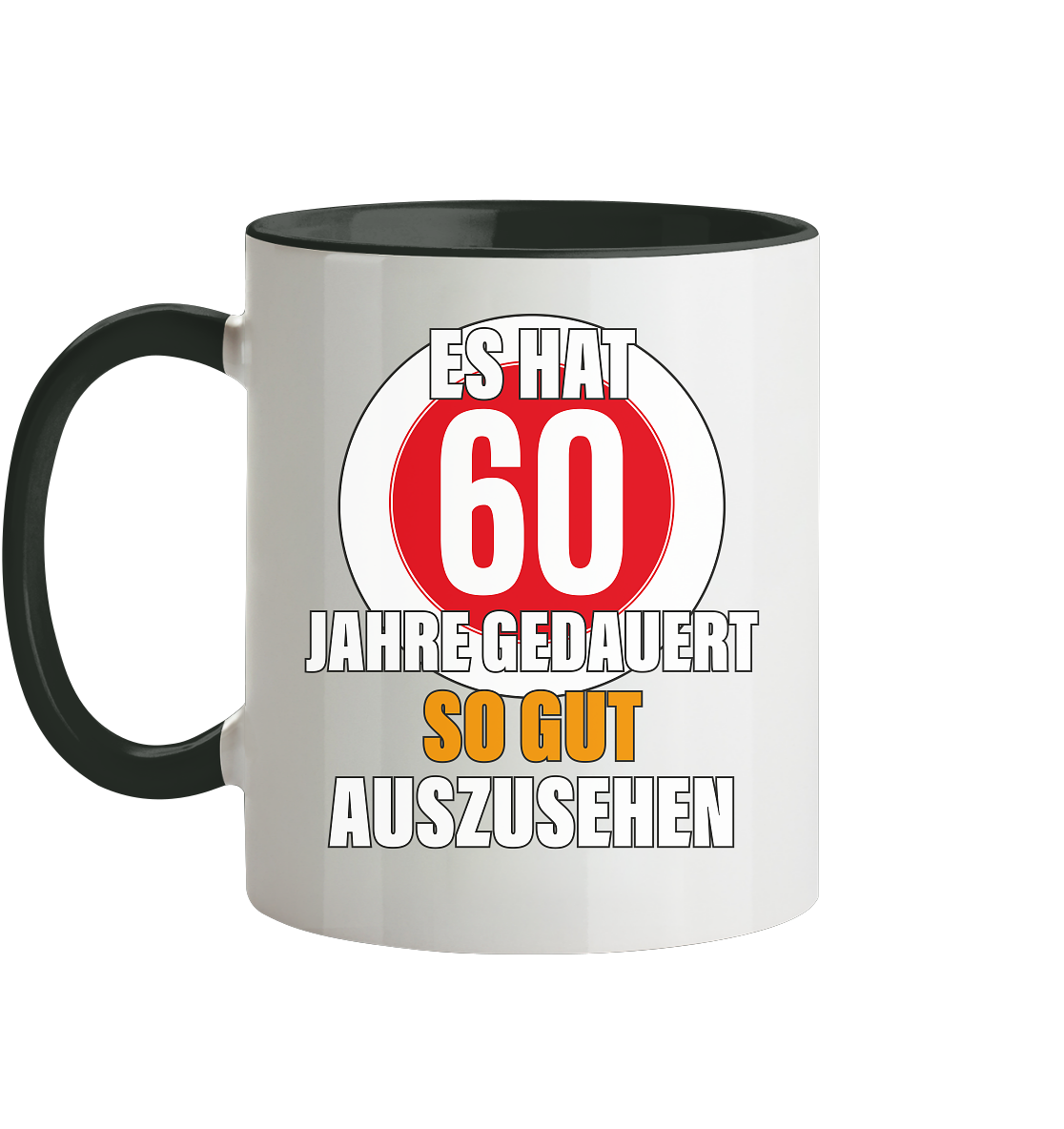 Es hat 60 Jahre gedauert 60. Geburtstag - Tasse zweifarbig