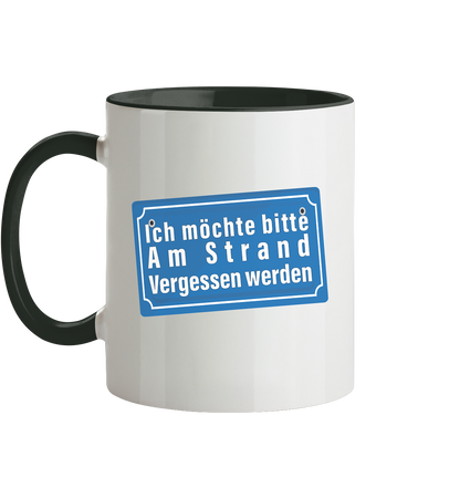 Ich möchte am Strand vergessen werden - Tasse zweifarbig