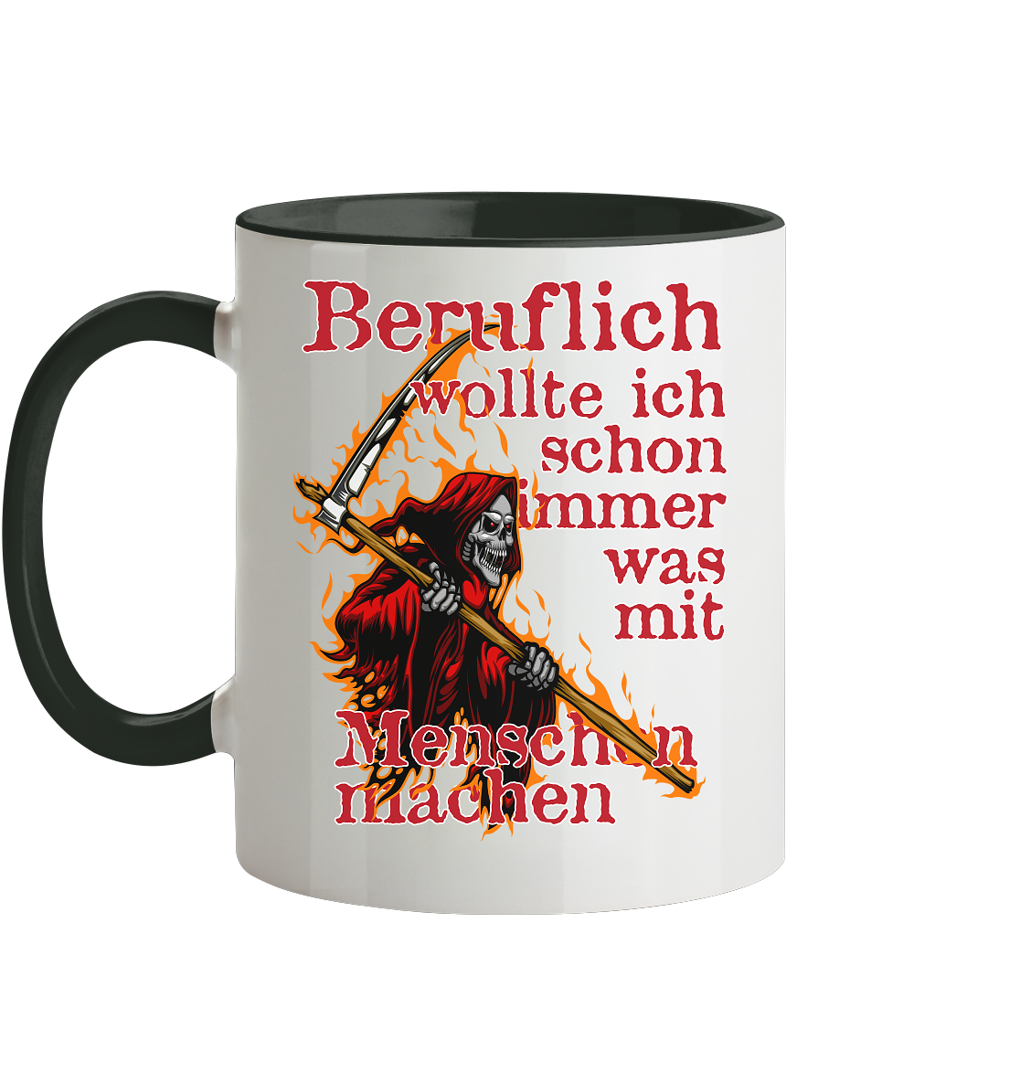 Beruflich wollte ich schon immer mit Menschen - Tasse zweifarbig