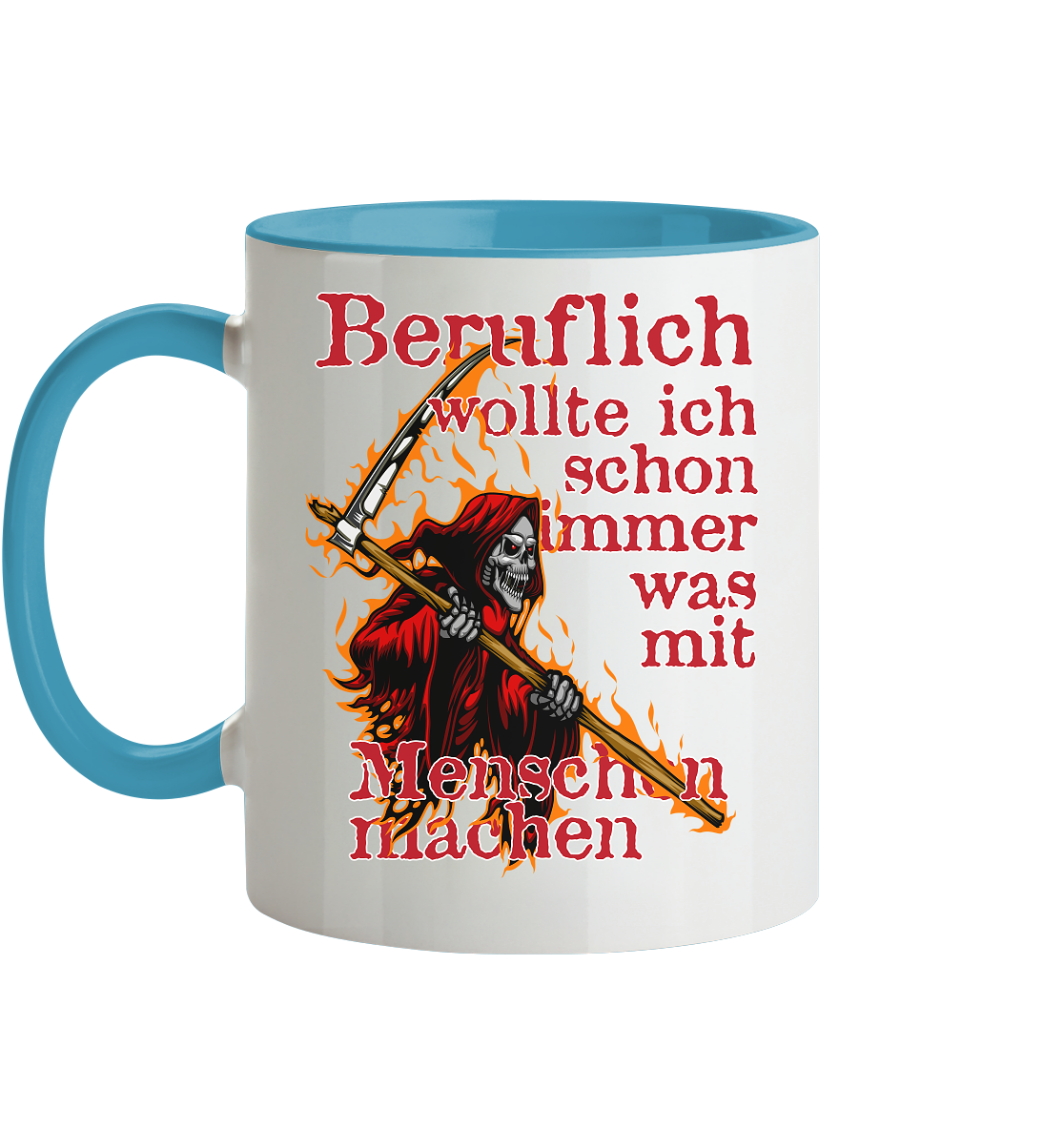 Beruflich wollte ich schon immer mit Menschen - Tasse zweifarbig