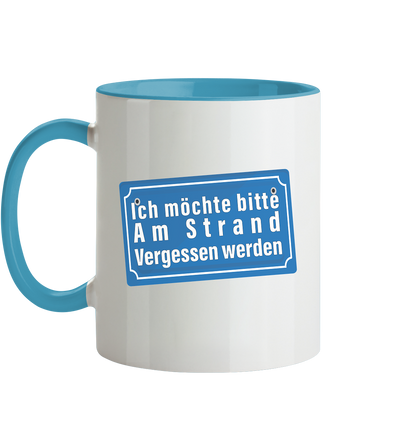 Ich möchte am Strand vergessen werden - Tasse zweifarbig