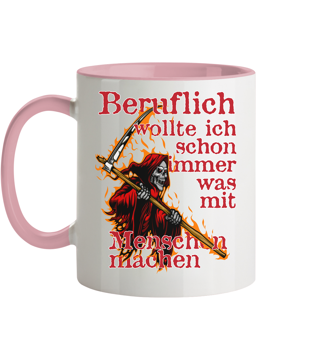 Beruflich wollte ich schon immer mit Menschen - Tasse zweifarbig