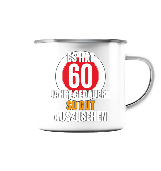 Es hat 60 Jahre gedauert 60. Geburtstag - Emaille Tasse