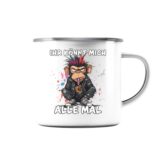 Ihr könnt mich alle mal Affe - Emaille Tasse