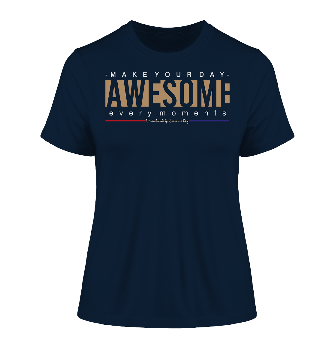 Make Your Day Awesome - Damen Premium Organic Shirt