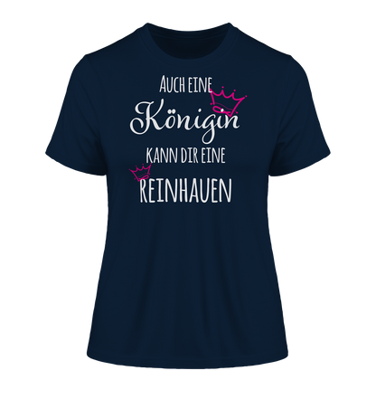 Auch eine Königin kann dir eine reinhauen - Damen Premium Organic Shirt