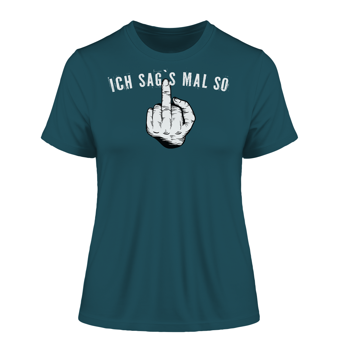 Ich sags mal so Stinkefinger - Damen Premium Organic Shirt