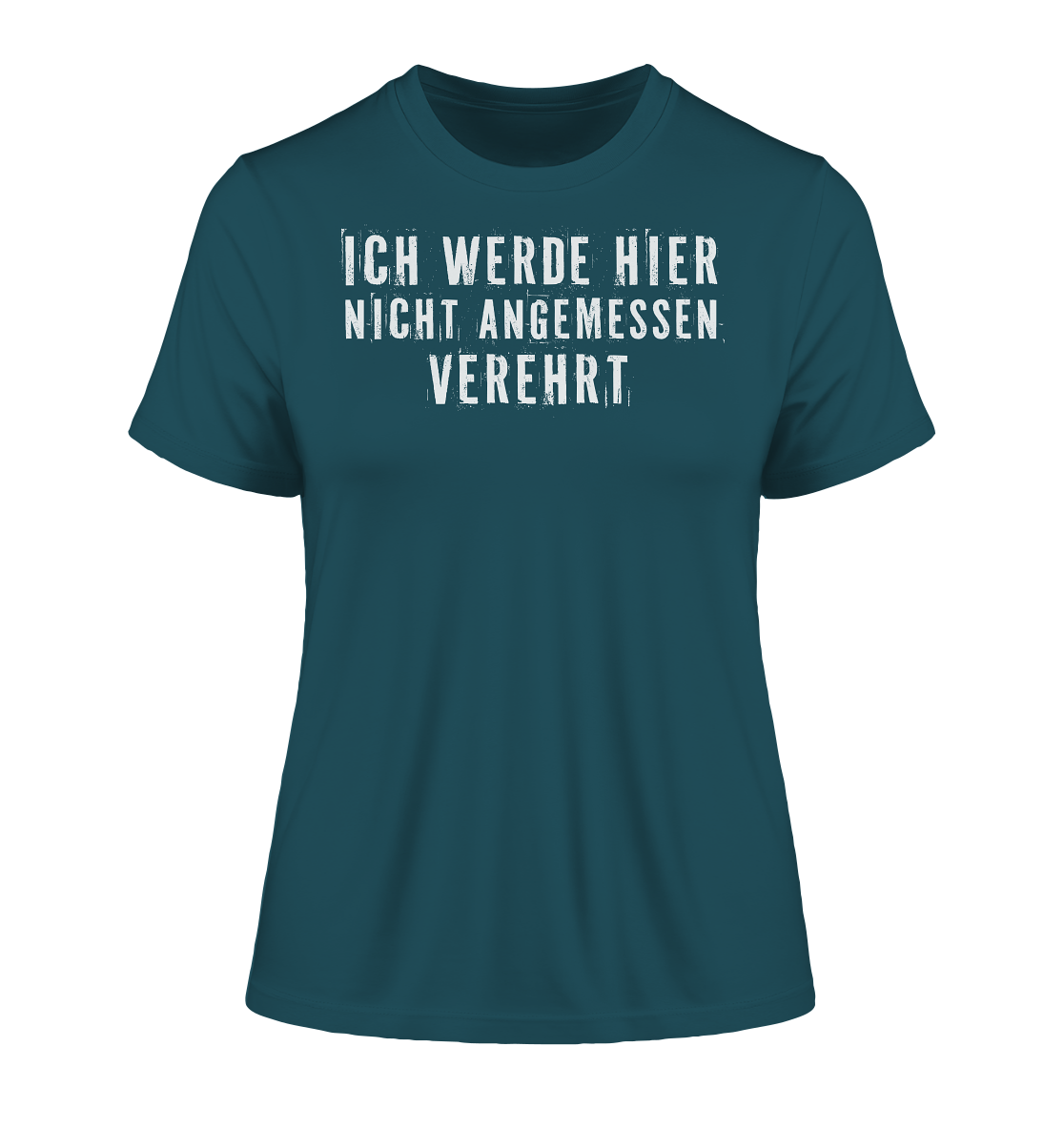 Ich werde hier nicht angemessen verehrt - Damen Premium Organic Shirt