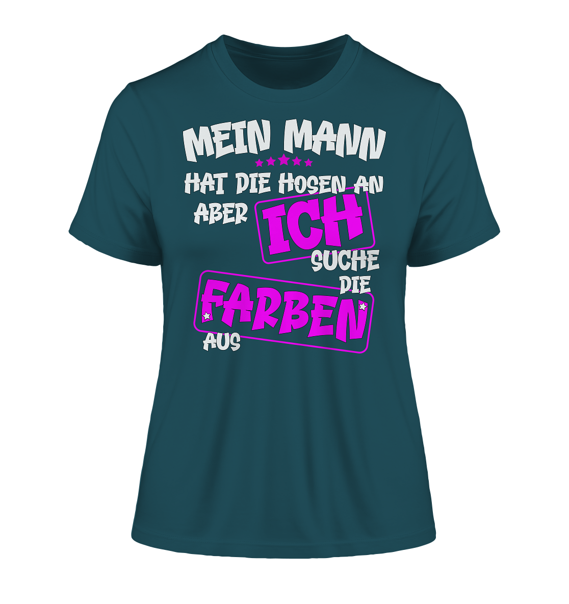 Mein Mann hat die Hosen an - Damen Premium Organic Shirt