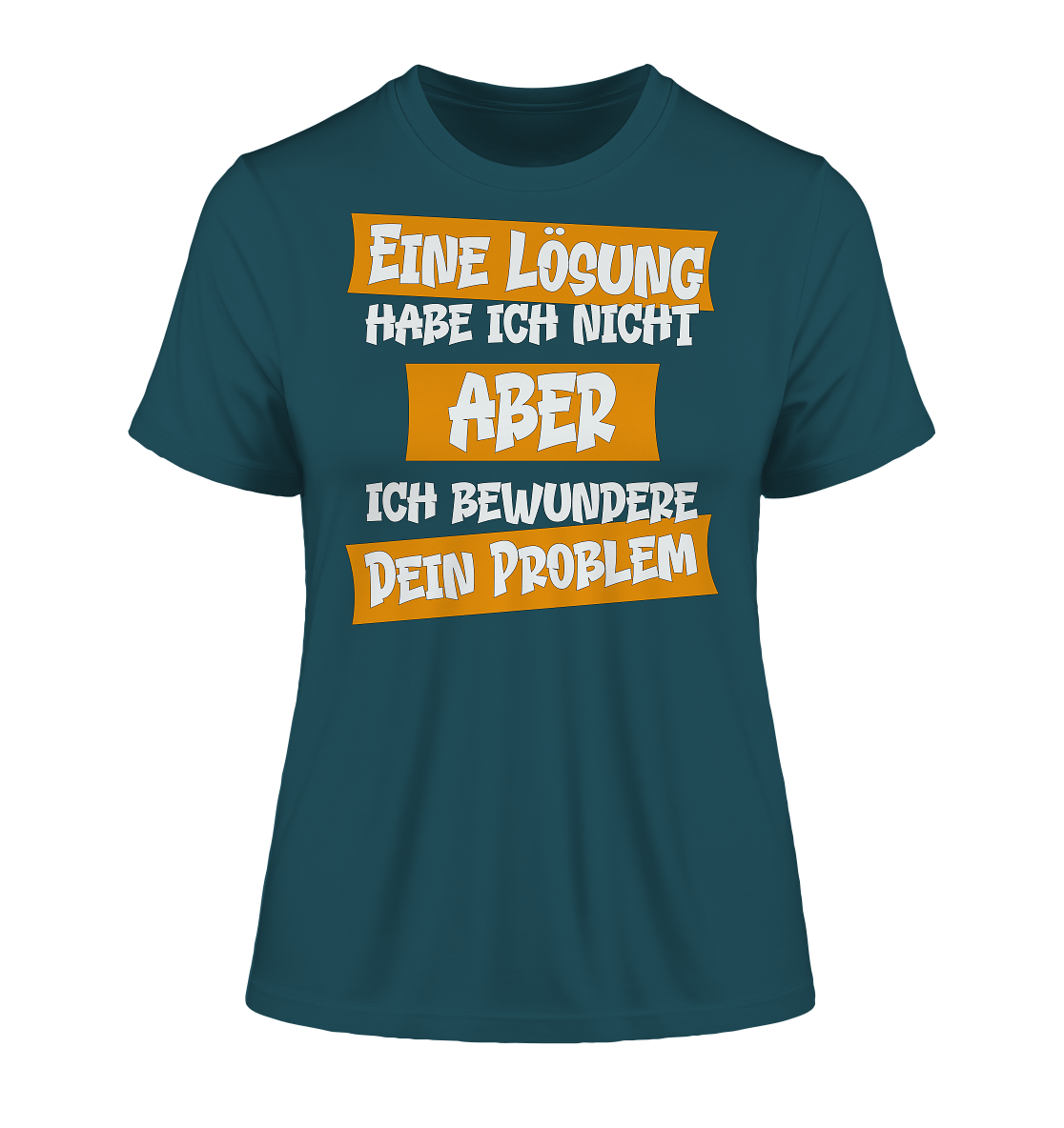 Eine Lösung habe ich nicht - Damen Premium Organic Shirt