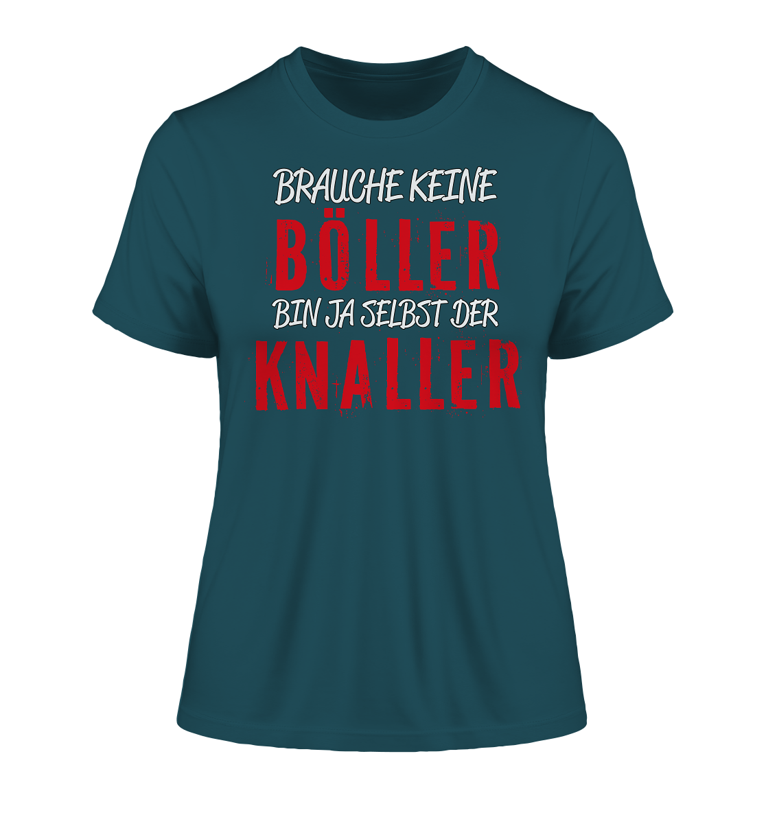 Brauche keine Böller bin ja selbst der Knaller - Damen Premium Organic Shirt