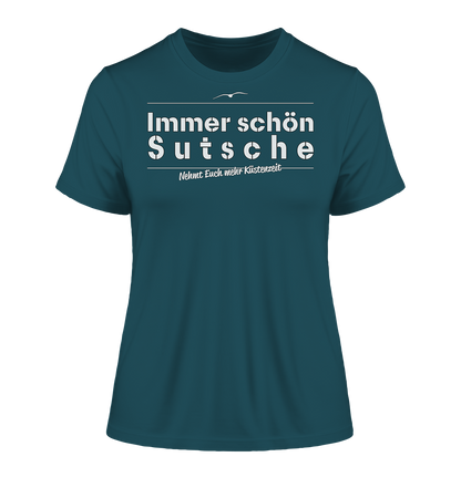 Immer schön Sutsche - Damen Premium Organic Shirt