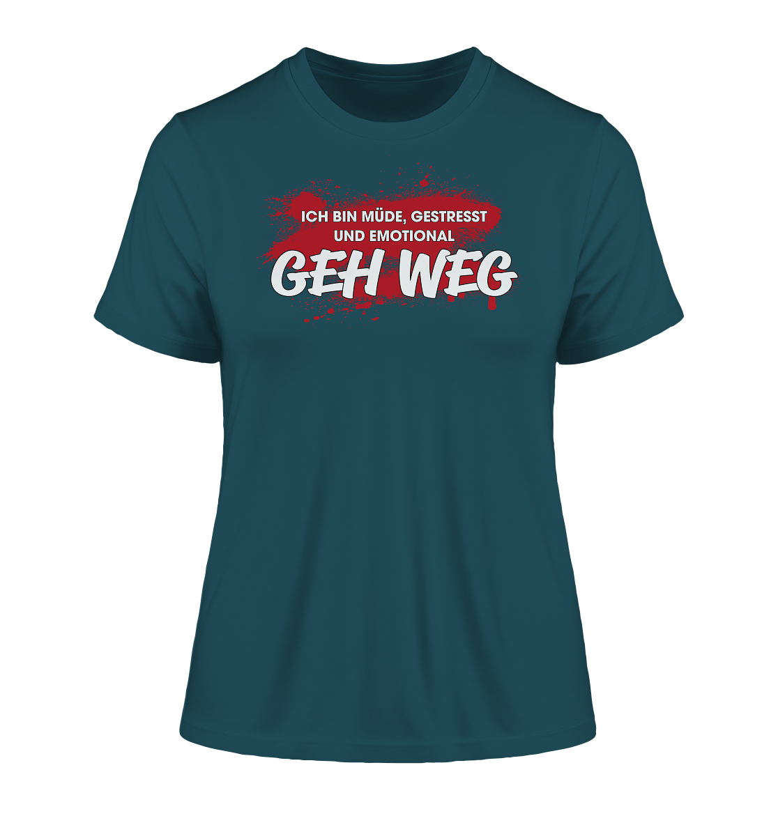 Ich bin müde, gestresst und emotional geh weg - Damen Premium Organic Shirt