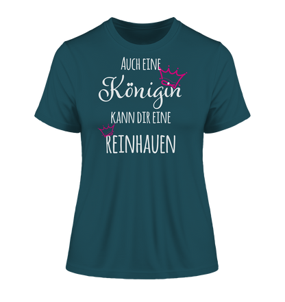 Auch eine Königin kann dir eine reinhauen - Damen Premium Organic Shirt