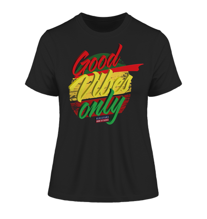 Good Vibes Only - Damen Premium Bio Shirt