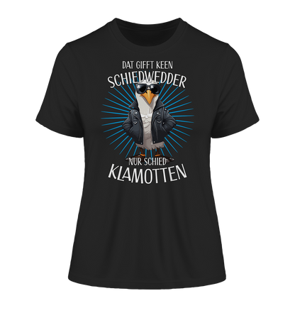 Dat gifft keen Schiedwedder nur schied Klamotten - Damen Premium Organic Shirt