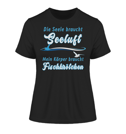 Die Seele braucht Seeluft - Damen Premium Organic Shirt