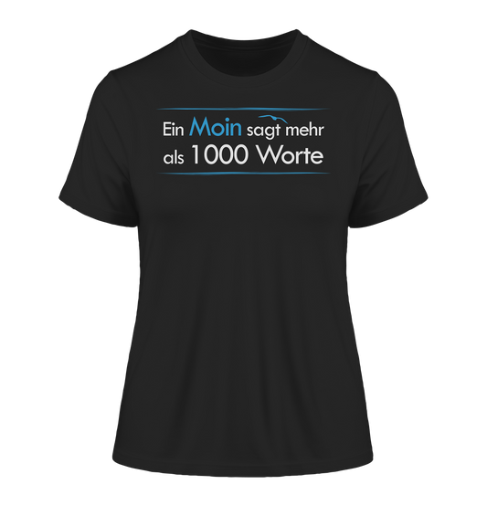 Ein Moin sagt mehr als 1000 Worte - Damen Premium Organic Shirt