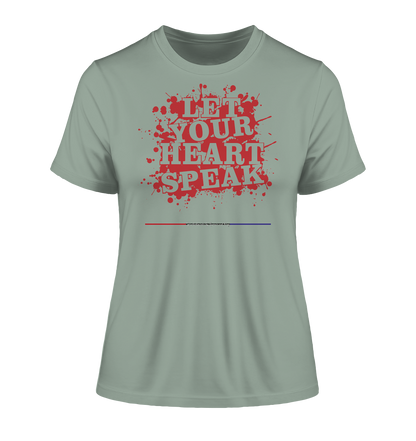 Let your Heart speak - Damen Premium Organic Shirt