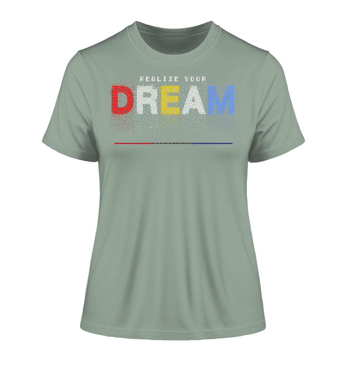 Realized your Dream - Damen Premium Organic Shirt