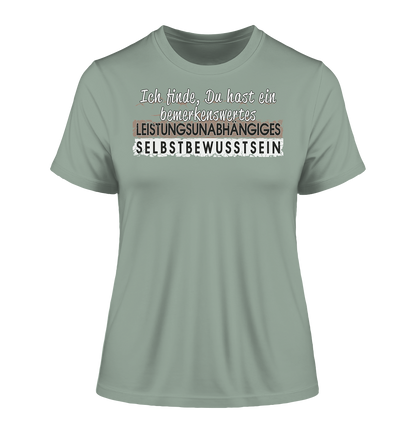 Bemerkenswertes Leistungsunabhängiges Selbstbewusstsein - Damen Premium Organic Shirt