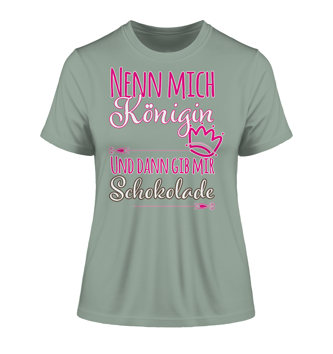 Nenn mich Königin und dann Schokolade - Damen Premium Organic Shirt