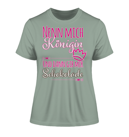 Nenn mich Königin und dann Schokolade - Damen Premium Organic Shirt