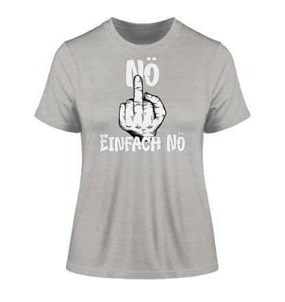 Nö Einfach Nö - Damen Premium Organic Shirt