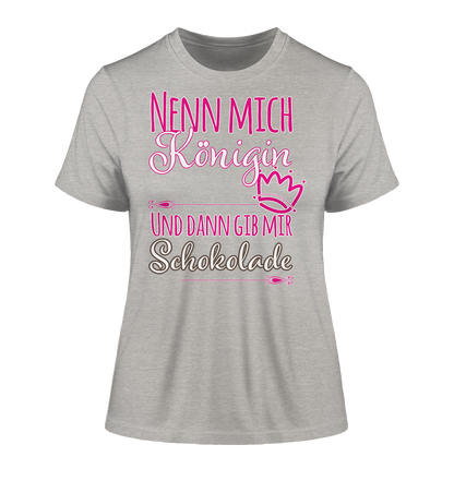 Nenn mich Königin und dann Schokolade - Damen Premium Organic Shirt