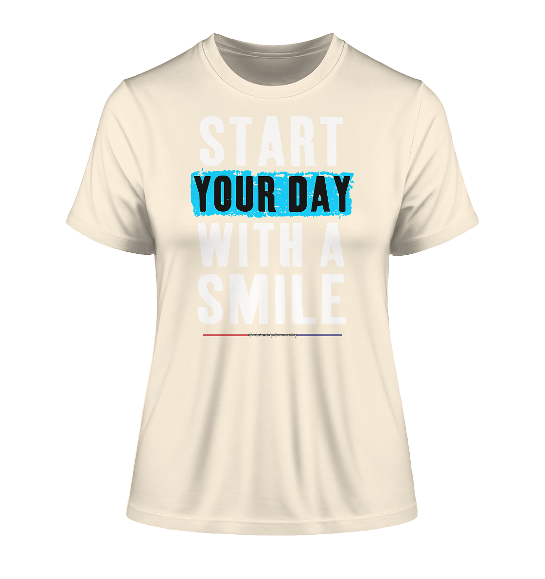 Start your Day with a Smile - Damen Premium Organic Shirt