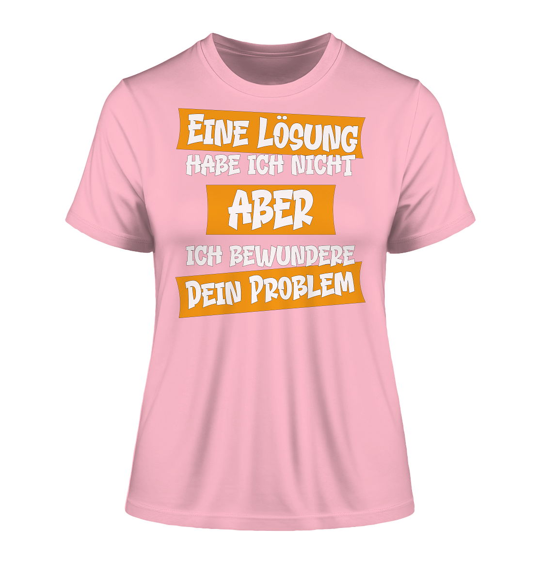 Eine Lösung habe ich nicht - Damen Premium Organic Shirt