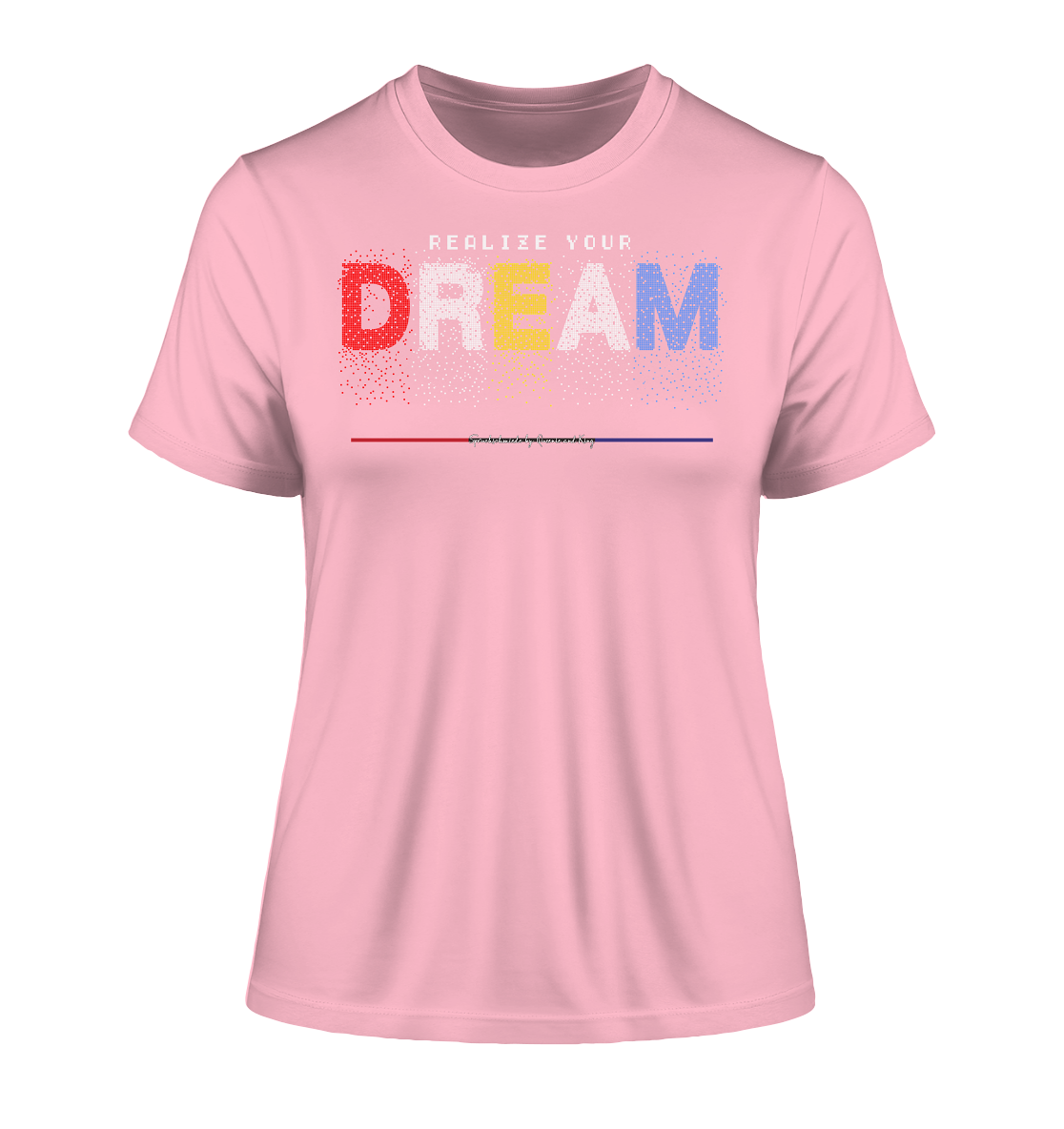 Realized your Dream - Damen Premium Organic Shirt