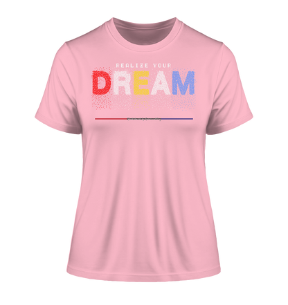 Realized your Dream - Damen Premium Organic Shirt