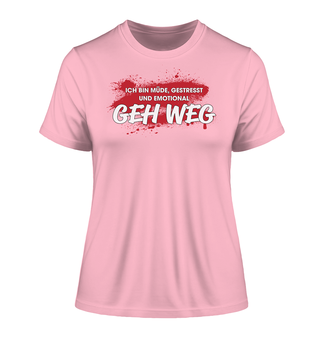 Ich bin müde, gestresst und emotional geh weg - Damen Premium Organic Shirt