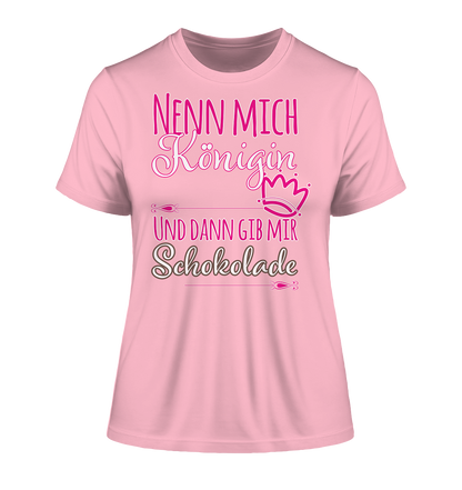 Nenn mich Königin und dann Schokolade - Damen Premium Organic Shirt