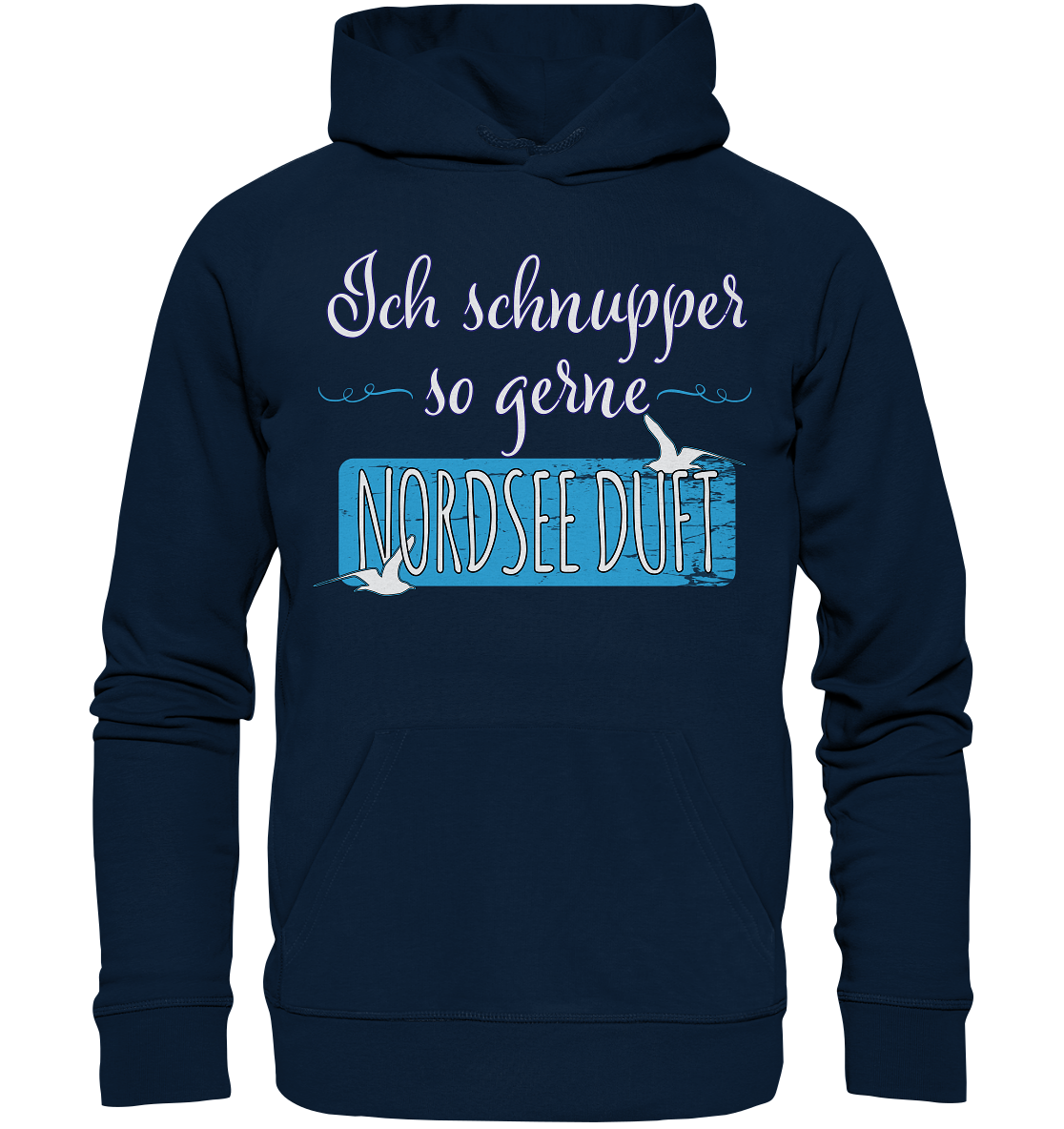 Ich schnupper so gerne Nordsee Duft - Premium Bio Hoodie