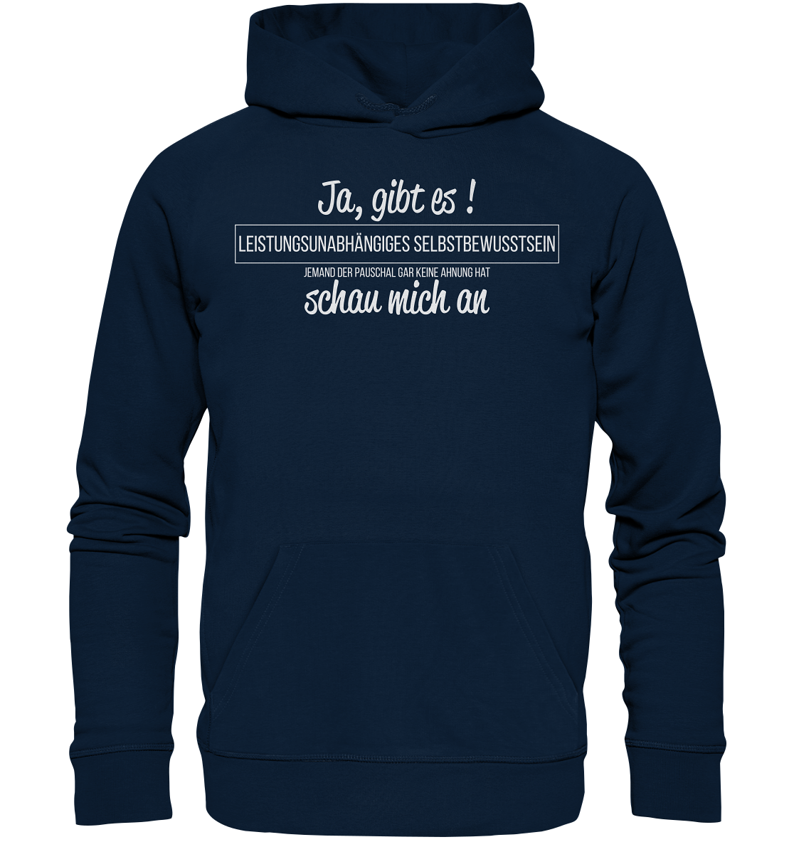 Leistungsunabhängiges Selbstbewusstsein - Premium Bio Hoodie