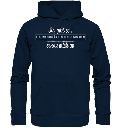 Leistungsunabhängiges Selbstbewusstsein - Premium Bio Hoodie