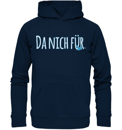 Da nich für - Premium Bio Hoodie