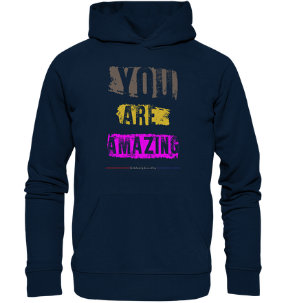 You are Amazing - Premium Bio Hoodie