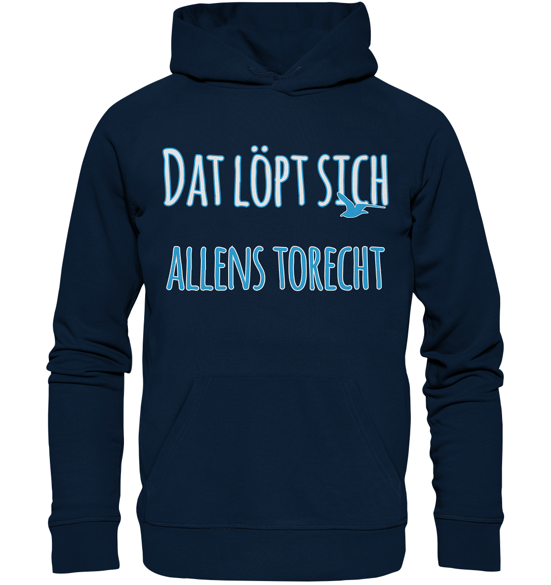 Dat löpt sich allens torecht - Premium Bio Hoodie