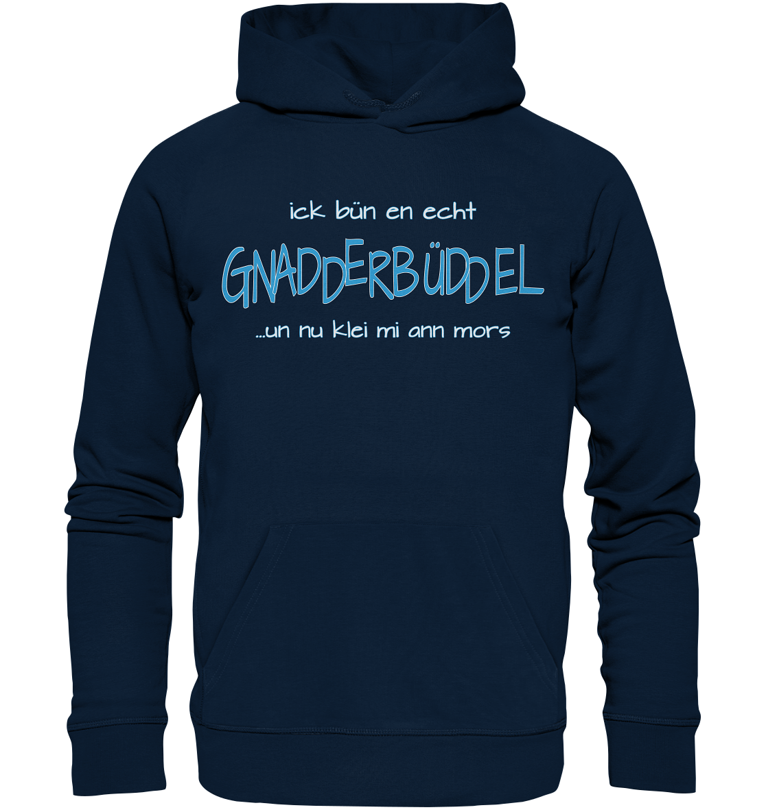 Gnadderbüddel - Premium Bio Hoodie