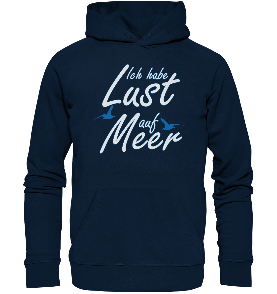 Ich habe Lust auf Meer - Premium Bio Hoodie