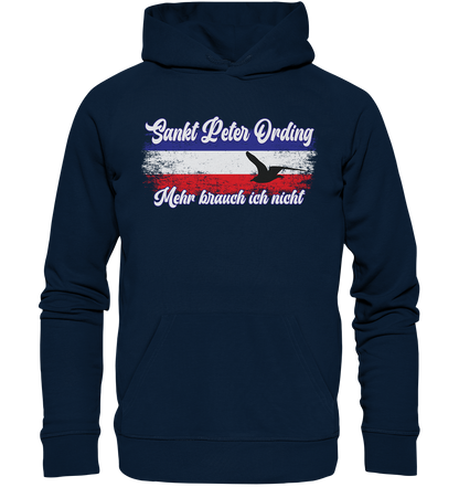 Sankt Peter Ording Mehr brauch ich nicht - Premium Bio Hoodie