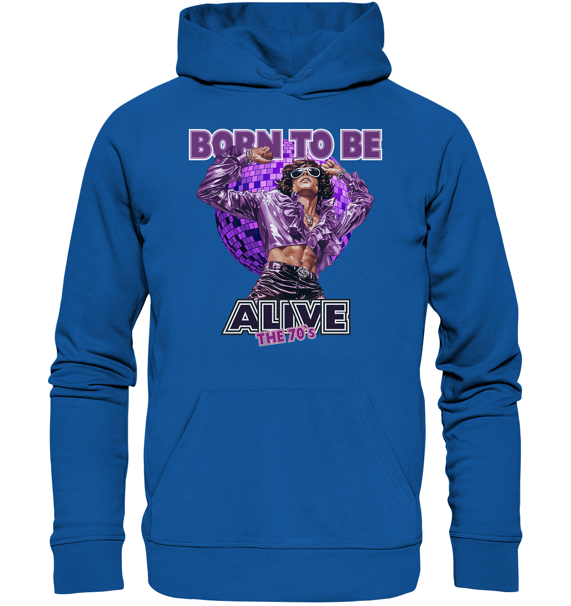 The 70`s Born to be alive - Premium Bio Hoodie