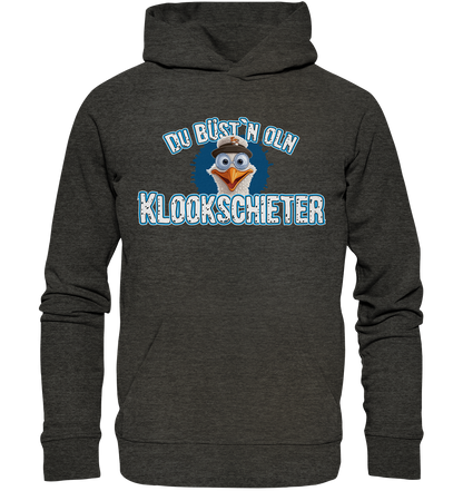 Du büst n oln Kloockschieter - Premium Bio Hoodie