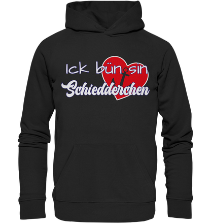 Ick bün sin Schiedderchen - Premium Bio Hoodie