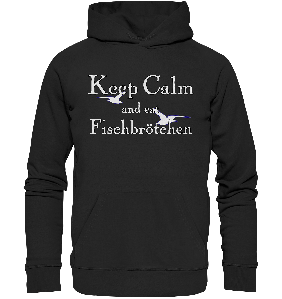 Keep Calm and eat Fischbrötchen - Premium Bio Hoodie