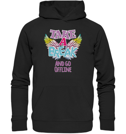 Take a Break and go Offline - Premium Bio Hoodie