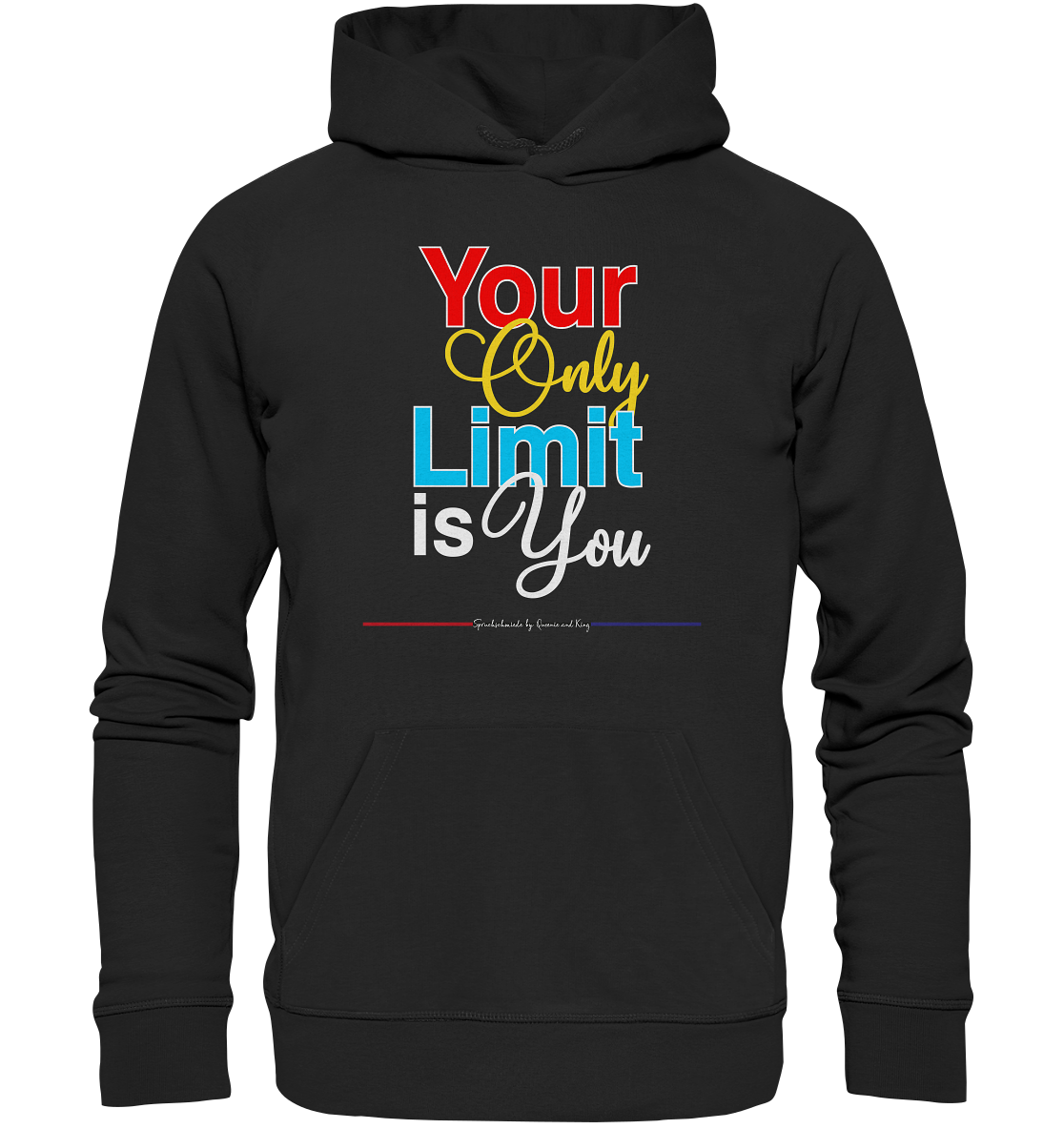 Your only Limit is you - Premium Bio Hoodie